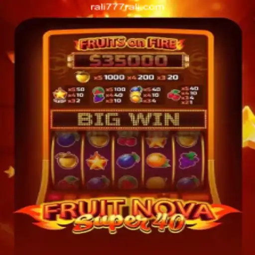 Discover the Thrills of FruitNovaSuper40: Rules, Gameplay, and More
