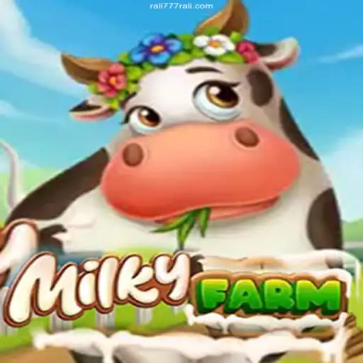 Exploring the Enchanting World of MilkyFarm and Rali777 Bet Login♣️Plataforma Oficial de Jogos Certificados